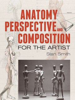 Front cover_Anatomy, Perspective and Composition for the Artist