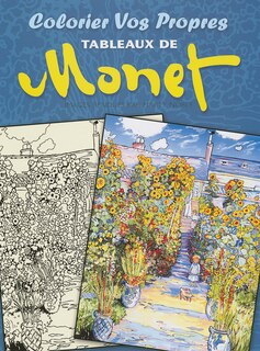 Front cover_Colorier Vos Propres Tableaux de Monet