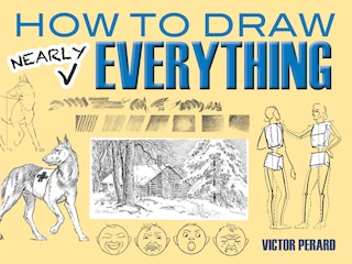 Front cover_How to Draw Nearly Everything