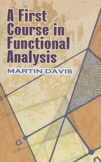Front cover_A First Course in Functional Analysis