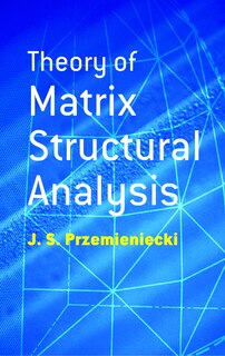 Front cover_Theory Of Matrix Structural Analysis