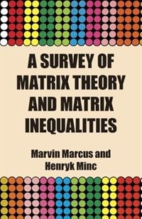 Couverture_A Survey Of Matrix Theory And Matrix Inequalities