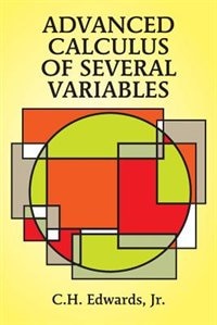 Advanced Calculus Of Several Variables