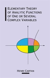 Front cover_Elementary Theory Of Analytic Functions Of One Or Several Complex Variables