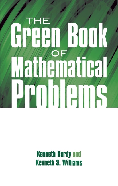 Front cover_The Green Book Of Mathematical Problems