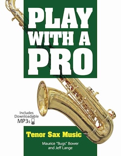 Front cover_Play with a Pro Tenor Sax Music