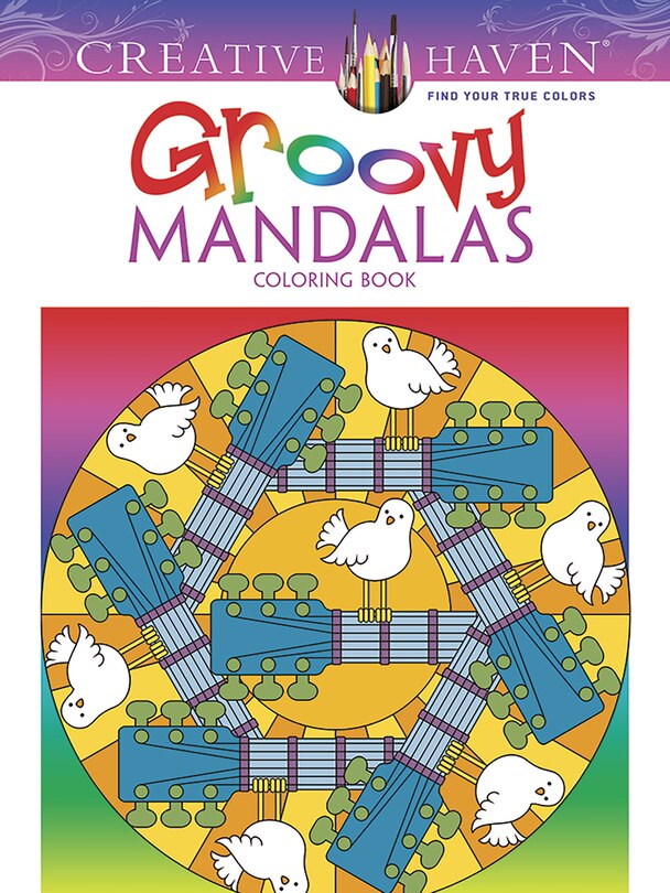 Front cover_Creative Haven Groovy Mandalas Coloring Book