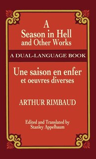 Front cover_A Season in Hell and Other Works/Une Saison En Enfer Et Oeuvres Diverses