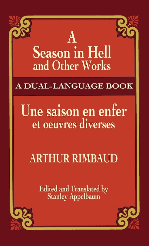 A Season in Hell and Other Works/Une Saison En Enfer Et Oeuvres Diverses