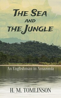 Front cover_The Sea and the Jungle