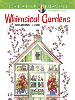 Front cover_Creative Haven Whimsical Gardens Coloring Book