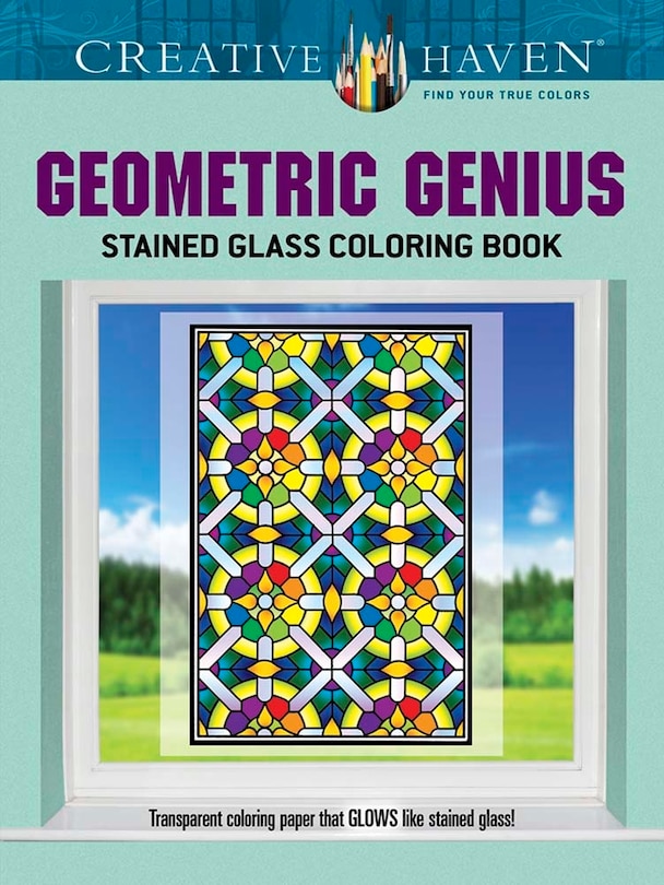 Front cover_Creative Haven Geometric Genius Stained Glass Coloring Book