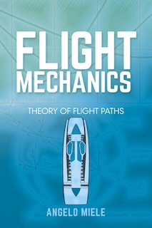 Flight Mechanics: Theory of Flight Paths