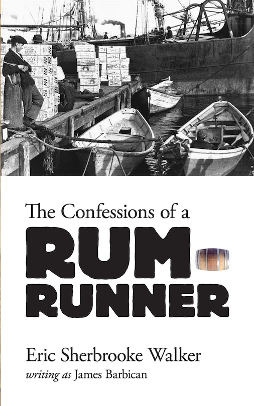 Front cover_The Confessions of a Rum-Runner