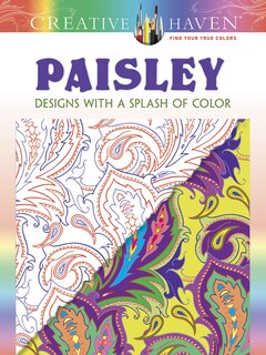 Front cover_Creative Haven Paisley: Designs with a Splash of Color