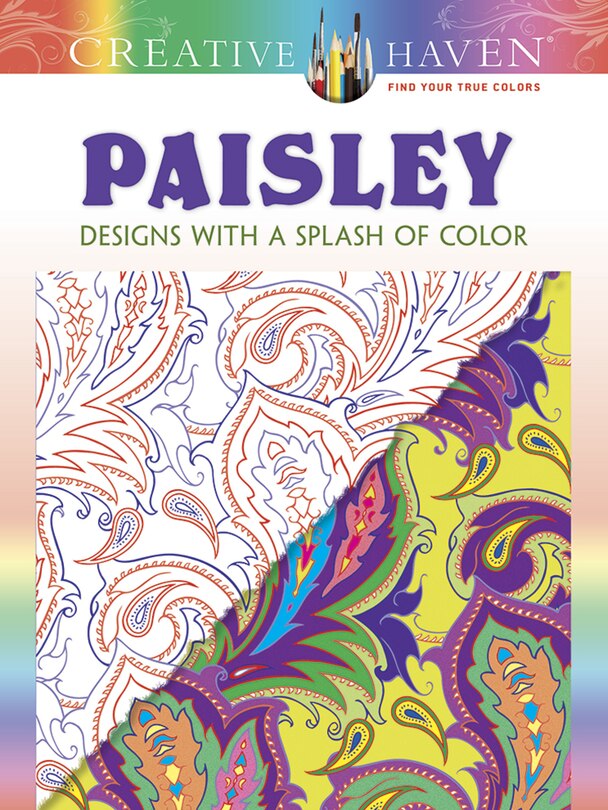 Front cover_Creative Haven Paisley: Designs with a Splash of Color