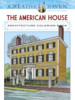 Couverture_Creative Haven the American House Architecture Coloring Book