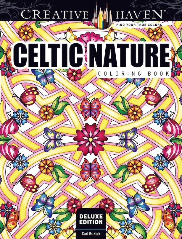 Couverture_Creative Haven Deluxe Edition Celtic Nature Coloring Book