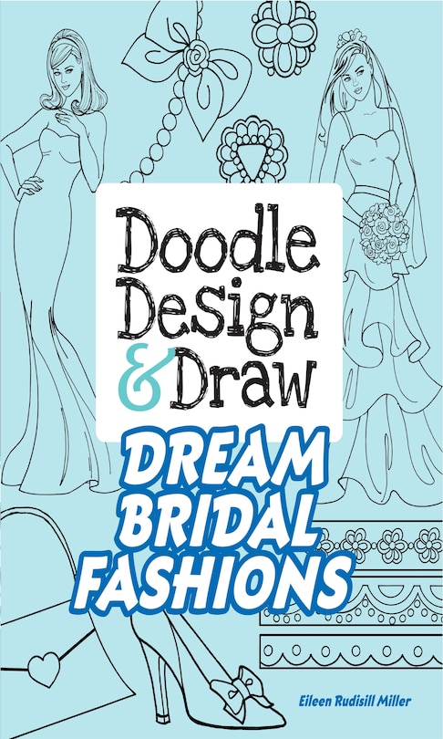 Front cover_Doodle Design & Draw Dream Bridal Fashions