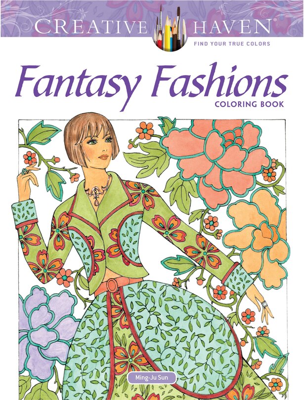 Front cover_Creative Haven Fantasy Fashions Coloring Book