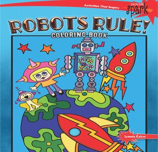 Front cover_Spark Robots Rule! Coloring Book