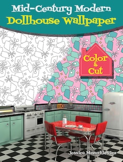 Couverture_Mid-Century Modern Dollhouse Wallpaper