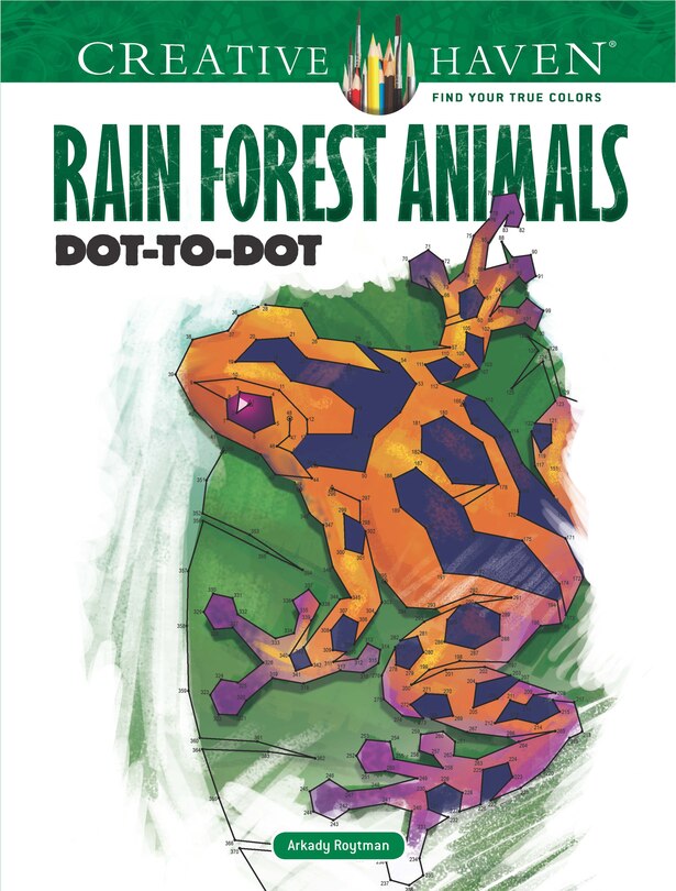 Front cover_Creative Haven Rain Forest Animals Dot-To-Dot