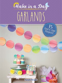 Front cover_Make in a Day: Garlands