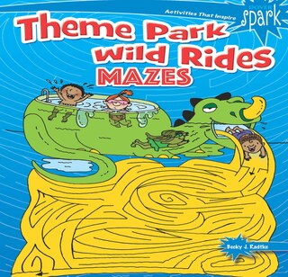 Couverture_Spark Theme Park Wild Rides Mazes