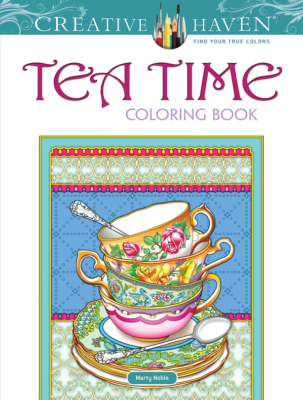 Front cover_Creative Haven Tea Time Coloring Book