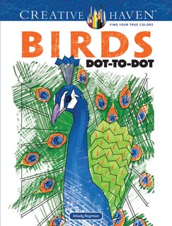 Front cover_Creative Haven Birds Dot-To-Dot Coloring Book