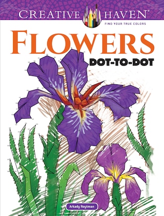 Creative Haven Flowers Dot-To-Dot Coloring Book