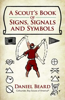 Front cover_A Scout's Book of Signs, Signals and Symbols