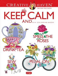 Front cover_Creative Haven Keep Calm And... Coloring Book