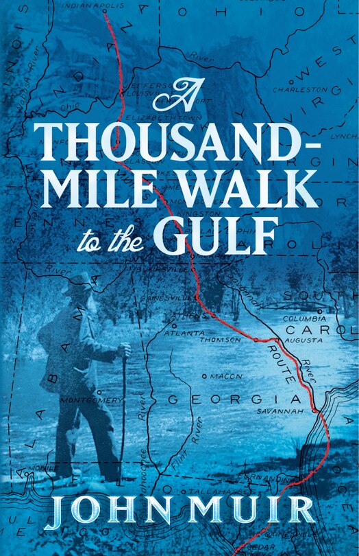 Front cover_A Thousand-Mile Walk to the Gulf