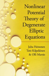 Couverture_Nonlinear Potential Theory of Degenerate Elliptic Equations