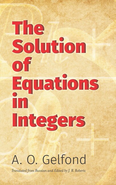 Front cover_The Solution of Equations in Integers