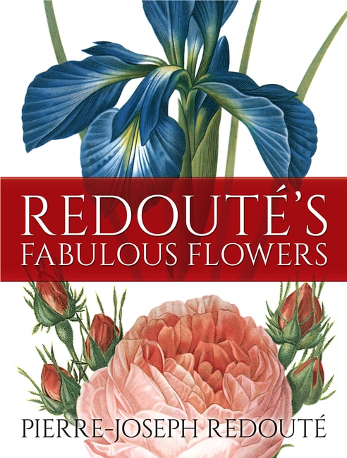Front cover_Redouté's Fabulous Flowers
