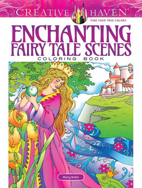 Front cover_Creative Haven Enchanting Fairy Tale Scenes Coloring Book