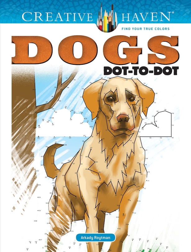 Front cover_Creative Haven Dogs Dot-To-Dot Coloring Book