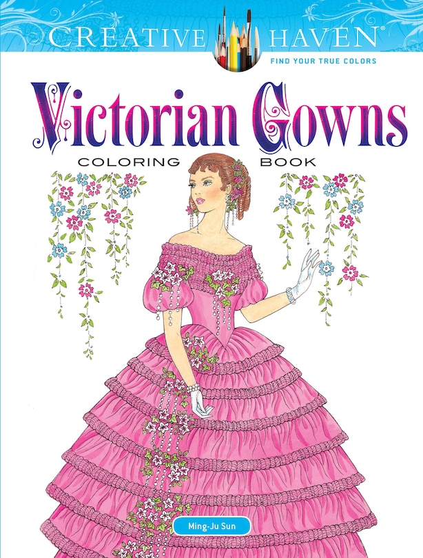 Couverture_Creative Haven Victorian Gowns Coloring Book