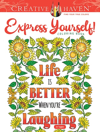 Creative Haven Express Yourself! Coloring Book