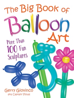 Front cover_The Big Book of Balloon Art