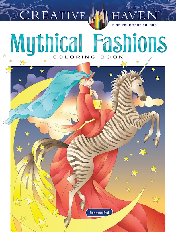 Front cover_Creative Haven Mythical Fashions Coloring Book