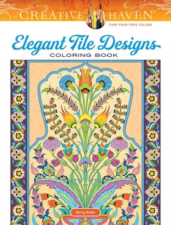Couverture_Creative Haven Elegant Tile Designs Coloring Book