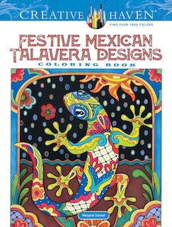 Front cover_Creative Haven Festive Mexican Talavera Designs Coloring Book