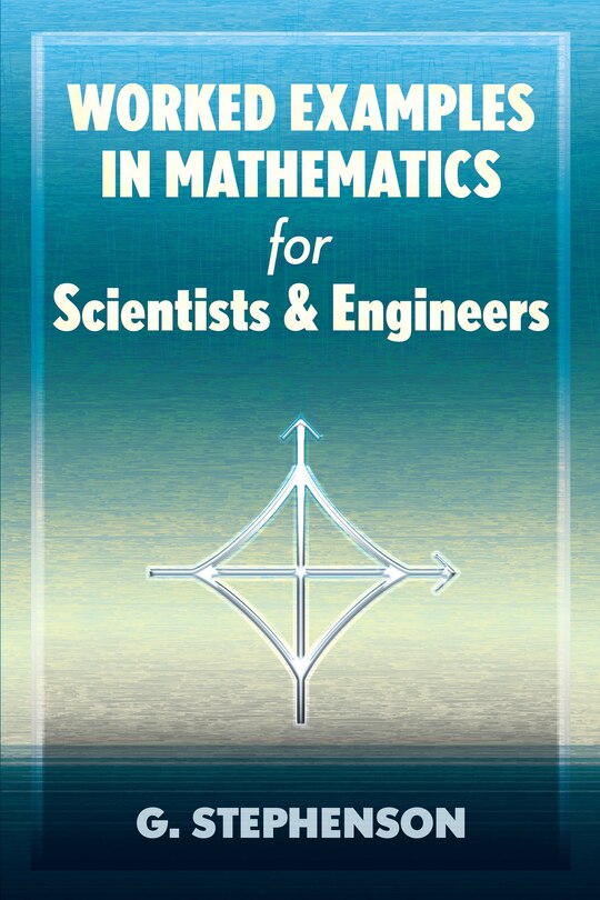 Couverture_Worked Examples in Mathematics for Scientists and Engineers