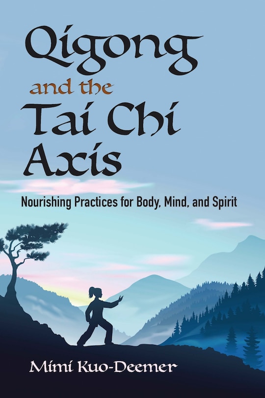 Couverture_Qigong and the Tai Chi Axis