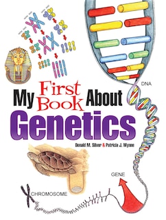 My First Book about Genetics