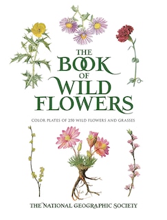 The Book of Wild Flowers: Color Plates of 250 Wild Flowers and Grasses